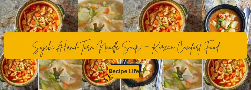 Sujebi (Hand-Torn Noodle Soup) – Korean Comfort Food 1 Sujebi (Hand-Torn Noodle Soup) – Korean Comfort Food