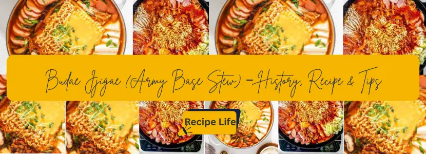 Budae Jjigae (Army Base Stew) – History, Recipe & Tips